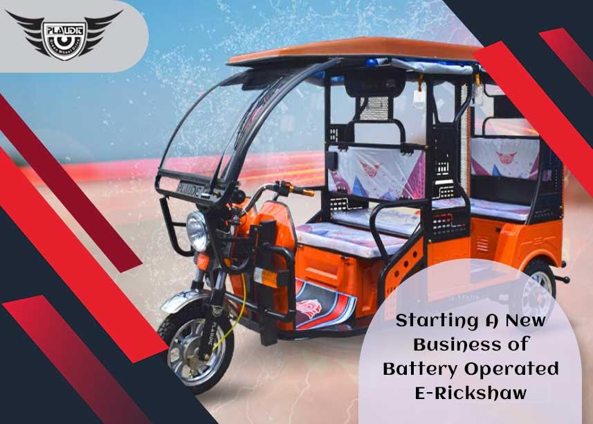 Grab the Best Opportunity to Start Your E-Rickshaw Business Venture